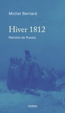 Hiver 1812 - Retraite de Russie