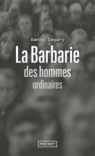 La Barbarie des hommes ordinaires