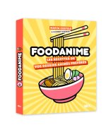 FOODANIME - Les Recettes de vos dessins animés préférés