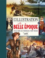 L'illustration - La belle époque : 1889-1914