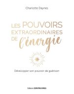 Les pouvoirs extraordinaires de l'énergie