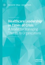 Healthcare Leadership in Times of Crisis