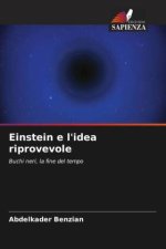 Einstein e l'idea riprovevole