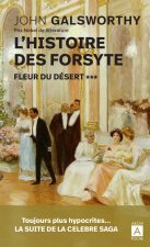 L histoire des Forsyte - Tome 3 Fleur du désert