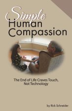 Simple Human Compassion