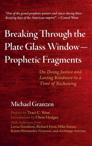 Breaking Through the Plate Glass Window--Prophetic Fragments