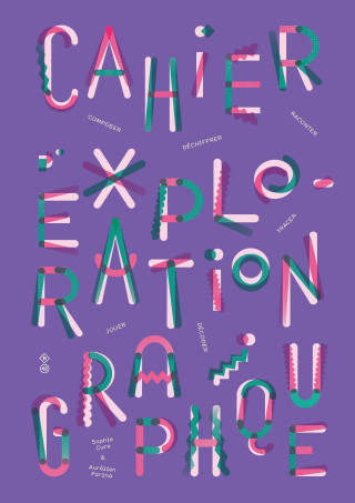 Cahier d'exploration graphique (Sophie Cure,Aurélien Farina)(Brožovaná)
