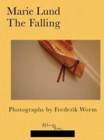 Marie Lund/Frederick Worm The Falling /anglais