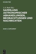 Sammlung astronomischer Abhandlungen, Beobachtungen und Nachrichten, Band 4, Supplement, Sammlung astronomischer Abhandlungen, Beobachtungen und Nachr