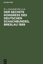 Der sechste Kongress des deutschen Schachbundes, Breslau 1889