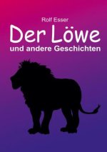 Der Löwe und andere Geschichten