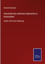 Geschichte des ehelichen Guterrechts in Deutschland
