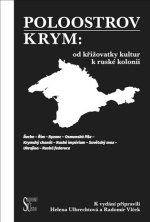 Poloostrov Krym: Od křižovatky kultur k ruské kolonii