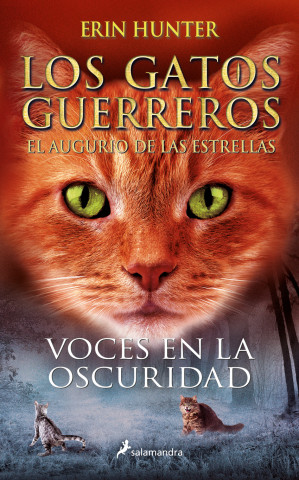Voces en la oscuridad (Los Gatos Guerreros # El augurio de las estrellas 3)