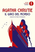 giro del mondo. Album di lettere e fotografie