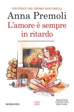 amore è sempre in ritardo