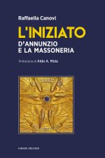 iniziato. D’Annunzio e la massoneria