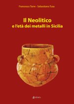 Neolitico e l’età dei metalli in Sicilia