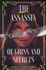 Assassin of Grins and Secrets