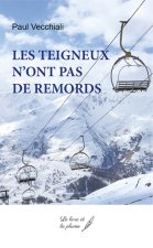 LES TEIGNEUX N ONT PAS DE REMORDS