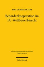 Behördenkooperation im EU-Wettbewerbsrecht