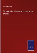 allgemeine chirurgische Pathologie und Therapie