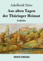 Aus alten Tagen der Thuringer Heimat