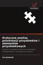 Krytyczna analiza prezentacji przys?ówków i elementów przys?ówkowych
