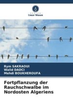 Fortpflanzung der Rauchschwalbe im Nordosten Algeriens