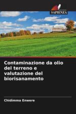 Contaminazione da olio del terreno e valutazione del biorisanamento