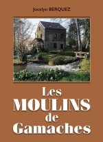 Les moulins de Gamaches
