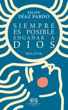 Siempre es posible engañar a Dios