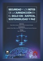 Seguridad y los retos de la jurisdicción en el siglo XXI: justicia, sostenibilid
