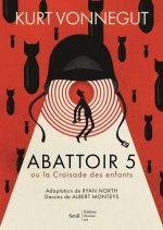 Abattoir 5 - roman graphique  ((coédition Seuil Beaux-livres/ Editions du sous-sol ))