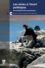 LES MISES A L'ECART POLITIQUES. DES PERIPHERICITES PARADOXALES