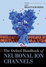 Oxford Handbook of Neuronal Ion Channels