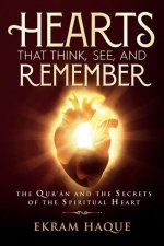 Hearts That Think, See, and Remember