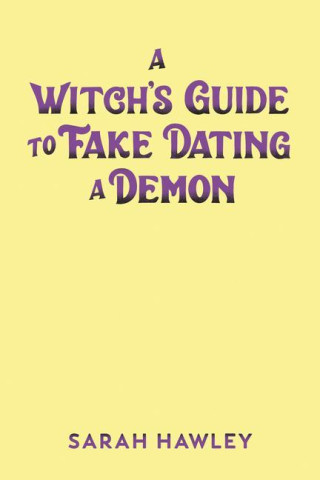 Witch's Guide to Fake Dating a Demon