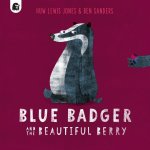 Blue Badger and the Beautiful Berry