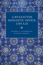 Byzantine Monastic Office 1105 A.D.