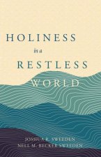Holiness in a Restless World