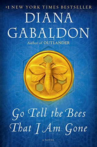 Go Tell the Bees That I Am Gone A Novel