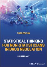 Statistical Thinking for Non-Statisticians in Drug  Regulation, 3rd Edition