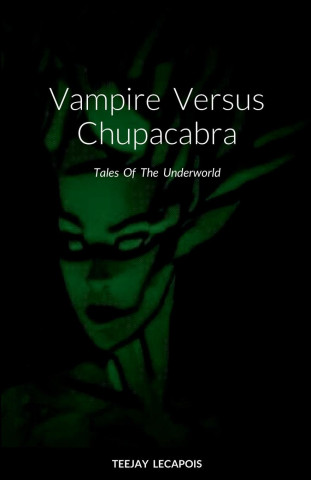 Vampire  Versus  Chupacabra