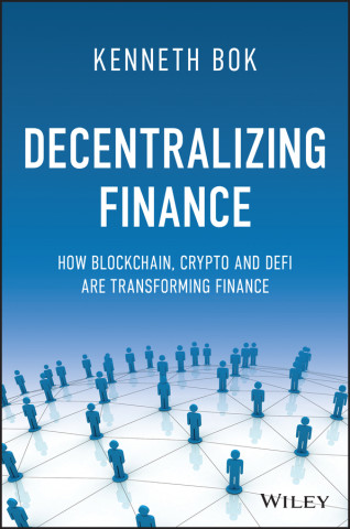 Decentralizing Finance: How Blockchain, Crypto and  DeFi are Transforming Finance