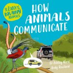 ZANY BRAINY ANIMALS HOW ANIMALS COMMUN