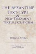 Byzantine Text-Type & New Testament Textual Criticism