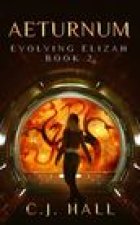 Aeturnum: Evolving Elizah Book 2