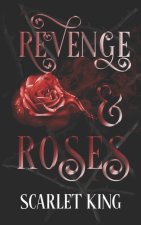 Revenge and Roses