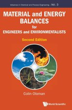 Material and Energy Balances for Engineers and Environmentalists (Second Edition)
